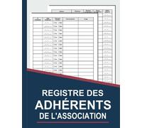 Registre des adhérents de l'association: Cahier des adhésions et renouvellement d'adhésions des membres inscrits