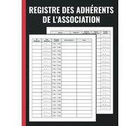 Registre des adhérents de l'association: Cahier pour inscrire en ordre les adhérents d’une association