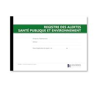 Registre des alertes santé publique et environnement - Conforme à la legislation - Obligatoire depuis le 1er avril 2014 - Format A4 - 60 pages - Édition 2025