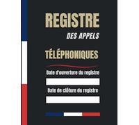 Registre Des Appels Téléphoniques , Journal des appels clients , répertoire de suivi des appels téléphoniques