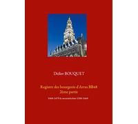 Registre des bourgeois d'Arras BB48 2ème partie: 1464-1479 & reconstitution 1396-1464