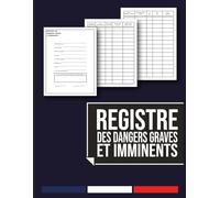 Registre des Dangers Graves et Imminents : obligatoire dans les entreprises dotées d'un Comité Social et Économique