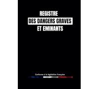 Registre des dangers graves et imminents: Pour le signalement des risques ou dangers au sein de l'Entreprise | Grand Format A4