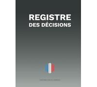 Registre des décisions: Avec instructions et exemple