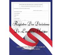 Registre Des Décisions De L'associé Unique: Conforme au Code de commerce - EURL / SASU | Registre A4 pratique et élégant pour consigner toutes les décisions de votre entreprise