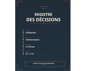 Registre des décisions: EURL & SASU - 100 pages numérotées avec table chronologique, identification de la société, ouverture et clôture | Vrai format A4 pour procès-verbaux et décisions sociales
