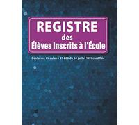 Registre des Élèves Inscrits: 840 enregistrements | conforme à la Circulaire 91-220 du 30 juillet 1991 modifiée | Intérieur Papier Crème