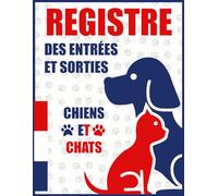 registre des entrées et sorties chiens et chats: Registre des soins vétérinaires pour animaux d'élevage pour les entrées et sorties pour suivre les ... | 918 Enregistrements | Grand format