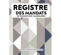 Registre des Mandats de Transactions Immobilières: Registre Conforme à l'article 72 du Décret n° 72-678 avec couverture en Bleu
