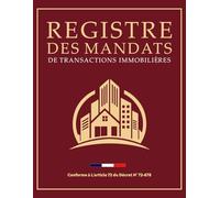 Registre des Mandats de Transactions Immobilières: Registre Conforme à l'article 72 du Décret n° 72-678 avec couverture en Bleu