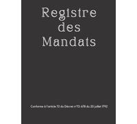 Registre des Mandats: Registre Conforme à l'article 72 du Décret n° 72-678 / 80 pages / format large A4.