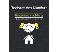 Registre des Mandats Transactions Immobilieres: Conforme à l'article 72 du Décret n° 72-678 | 120 pages