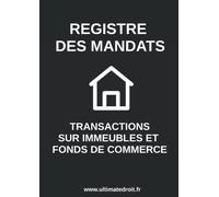 Registre des mandats - Transactions sur immeubles et fonds de commerce