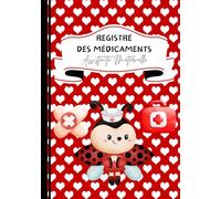 Registre des médicaments: Registre des médicaments Asistantes maternelles et MAM conforme au DÉCRET N° 2021-1131 DU 30 AOUT 2021 - Carnet ASSMAT
