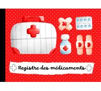 Registre des médicaments: Registre des médicaments MAM / assistant(e) maternel(le) SELON LE DÉCRET N° 2021-1131 DU 30 AOUT 2021