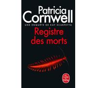 Registre des morts - Patricia Cornwell - Lgf - Poche - Roman
