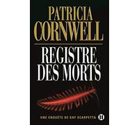 Registre des morts: Une enquête de Kay Scarpetta
