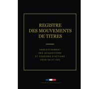 Registre des Mouvements de Titres: Conforme aux obligations légales des SA et SAS