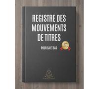 Registre des mouvements de titres: Pour SA et SAS - 2nde édition (2018)