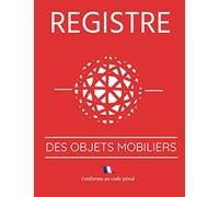 REGISTRE des objets mobiliers conforme au code pénal: 121 pages- grand format 21.60 x 27.9- plus de 2100 lignes