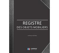 Registre des Objets Mobiliers - Conforme au code pénal: Registre de police pour Antiquaires, brocanteurs, dépôt-vente ou garagiste | 103 pages | ... noir renfort couverture imitation cuir noir