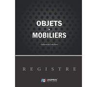 Registre des Objets Mobiliers - Conforme au code pénal: v2-7 Registre de police pour Antiquaires, brocanteurs, dépôt-vente ou garagiste | 103 pages | ... forme géométrique bandeau horizontal noir