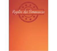 Registre des Permanences: Le registre de permanence permet d'inscrire le nom des élèves présents en salle de permanence.