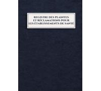 Registre des Plaintes et Réclamations pour les Établissements de Santé