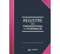 Registre des Préparations en Pharmacie: v1-8 Conforme au Code de la Santé Publique article R5125-45 | 101 pages | format large 21,59cm x 27,94cm ... foncé renfort couverture imitation cuir rose