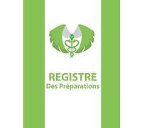 registre des préparations: Livre / registre permettant l'enregistrement des réalisations ou délivrances par un pharmacien d'une préparation - ... article R5125-45 - Format A4 - 123 pages.