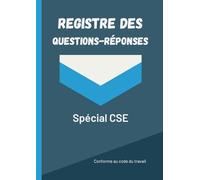 Registre des questions-réponses. Spécial CSE. Conforme au code du travail: Registre respectant la réglementation. Conforme Obligatoire pour les ... de 10 salariés. Facile et simple à utiliser