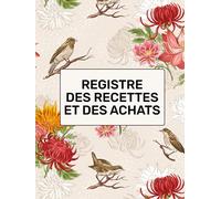 Registre des RECETTES et des ACHATS: Livre chronologique des recettes & dépenses pour Auto-Entrepreneur - micro-entreprise - Conforme aux obligations comptables - 101 pages.