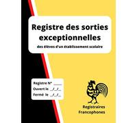 Registre des sorties exceptionnelles: des élèves d'un établissement scolaire