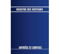 Registre des visiteurs: Cahier de gestion et de suivi des visites dans l'établissement | Pour les professionnels| 108 pages | Grand format A4