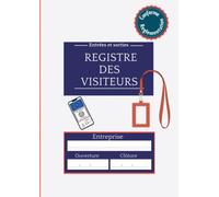 Registre des visiteurs - Entrées et sorties: Mise à jour conformément à la réglementation GDPR pour tous les types d'entreprises. Format A4 numéroté, ... voitures ou pass sanitaire à enregistre