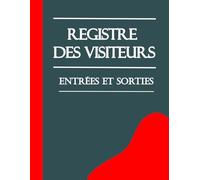 Registre des Visiteurs Entrées et Sorties; registre d'accueil des visiteurs: V 3