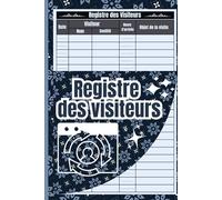 Registre des visiteurs: Livre d'accueil des invités, Suivre et Contrôler les Entrées et Sorties des Personnes,Format A5 avec 120 Pages.