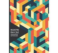Registre du CSE: Registre conforme au Code du Travail - Edition 2020. 100 pages au format A4.