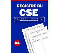 Registre du CSE: Registre Obligatoire De Suivi Des Échanges Entre Délégués Et Direction