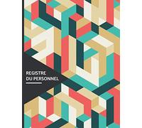 Registre du personnel: Conforme au code du travail et valable pour tous types de contrats.
