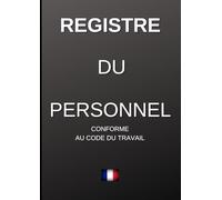 REGISTRE DU PERSONNEL: DOCUMENT OBLIGATOIRE CONFORME DROIT DU TRAVAIL