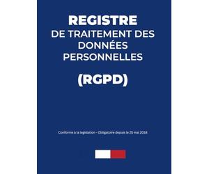 Registre du sous-traitant des activités de traitement de données personnelles: Registre prévu par le règlement général sur la protection des données - format A4 - 110 pages