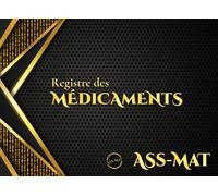 Registre medicament assistante maternelle: Conforme au décret, ce registre de médicaments pour assistante maternelle, matériel indispensable et obligatoire.
