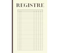 Registre multifonction / polyvalent: Carnet de suivi polyvalent - 7 colonnes pour consigner activités, temps, inventaire, finances, déplacements, commandes, visiteurs, médical, élèves...