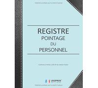 Registre Pointage du Personnel: v1-1 Format large | Présence et pointage du personnel | Conforme à l'Article L.2242-87 du Code du Travail | fond vert pale renfort couverture imitation cuir noir