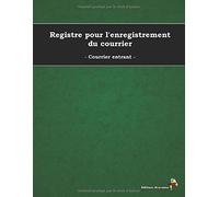 Registre pour l'enregistrement du courrier - Courrier entrant -: couleur verte