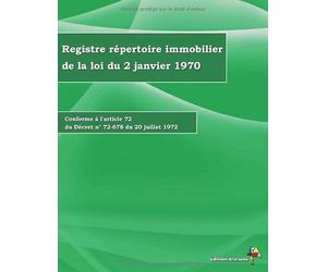 Registre répertoire immobilier de la loi du 2 janvier 1970: Conforme à l'article 72 du Décret n° 72-678 du 20 juillet 1972