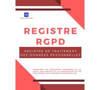 Registre RGPD: Registre de traitement des données personnelles | Conforme au règlement européen du 27 avril 2016 relatif à la protection et au traitement des données personnelles.