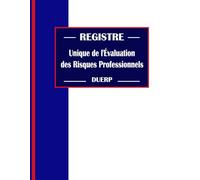 Registre Unique de l'Évaluation des Risques Professionnels (DUERP): Document pour Suivi des Actions de Préventions et Mesures pour les Risques Professionnels