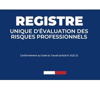 Registre Unique de l'Évaluation des Risques Professionnels - DUERP: Document pré-rempli - Obligatoire dès le 1er salarié - spécial entreprise, Format A4 - 70 pages - Édition 2024